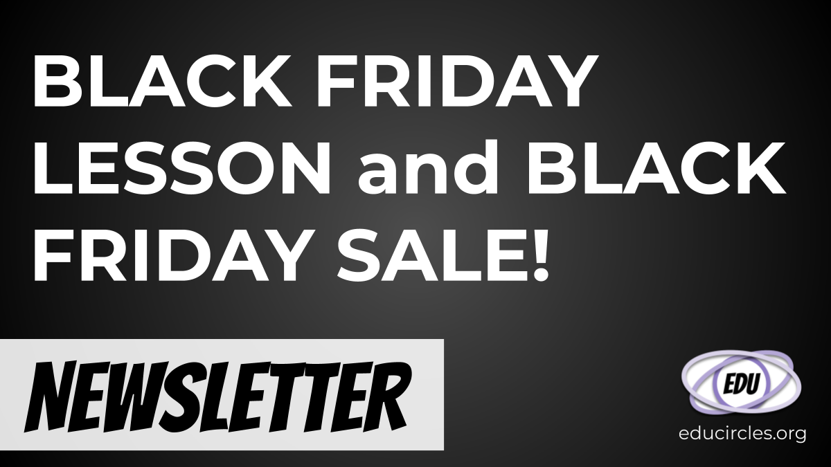 Black Friday Lesson and Black Friday Sale! - Educircles.org - What Is The Teacher Pay Teacher Black Friday Sale