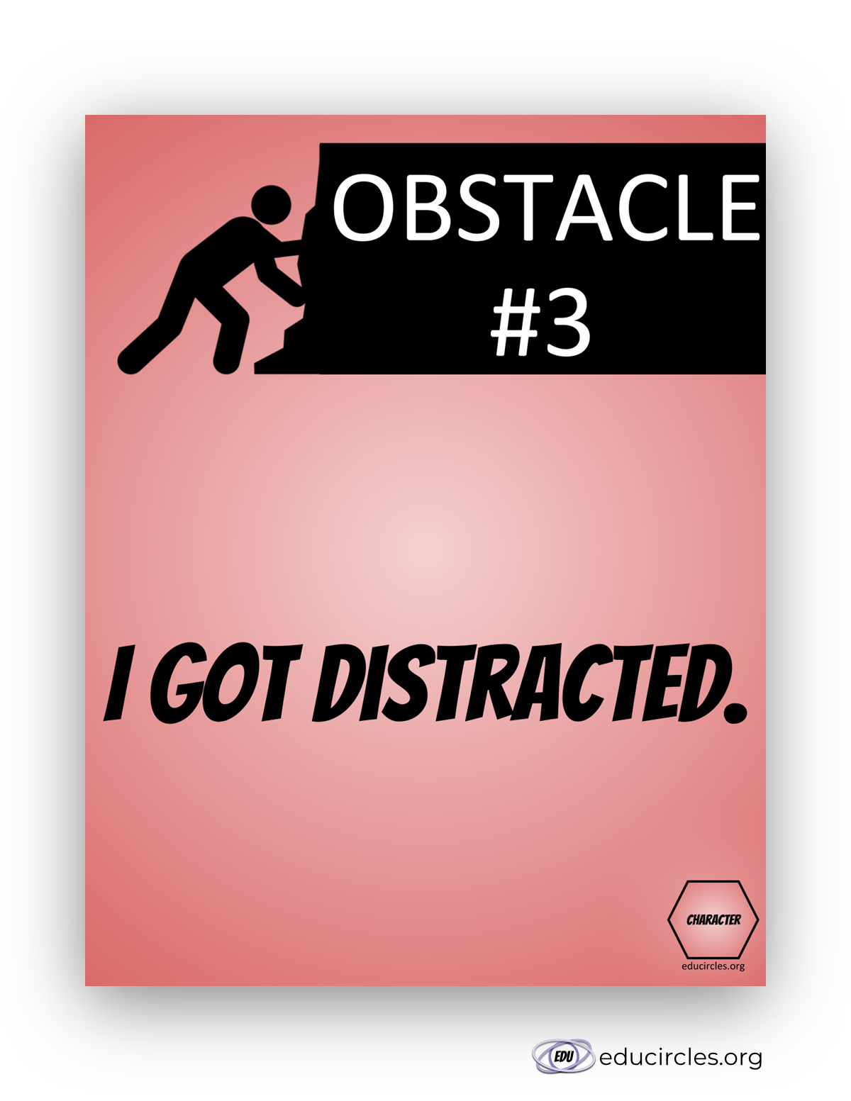 Printable Poster PDF slide 6 - Obstacle #3: I got distracted