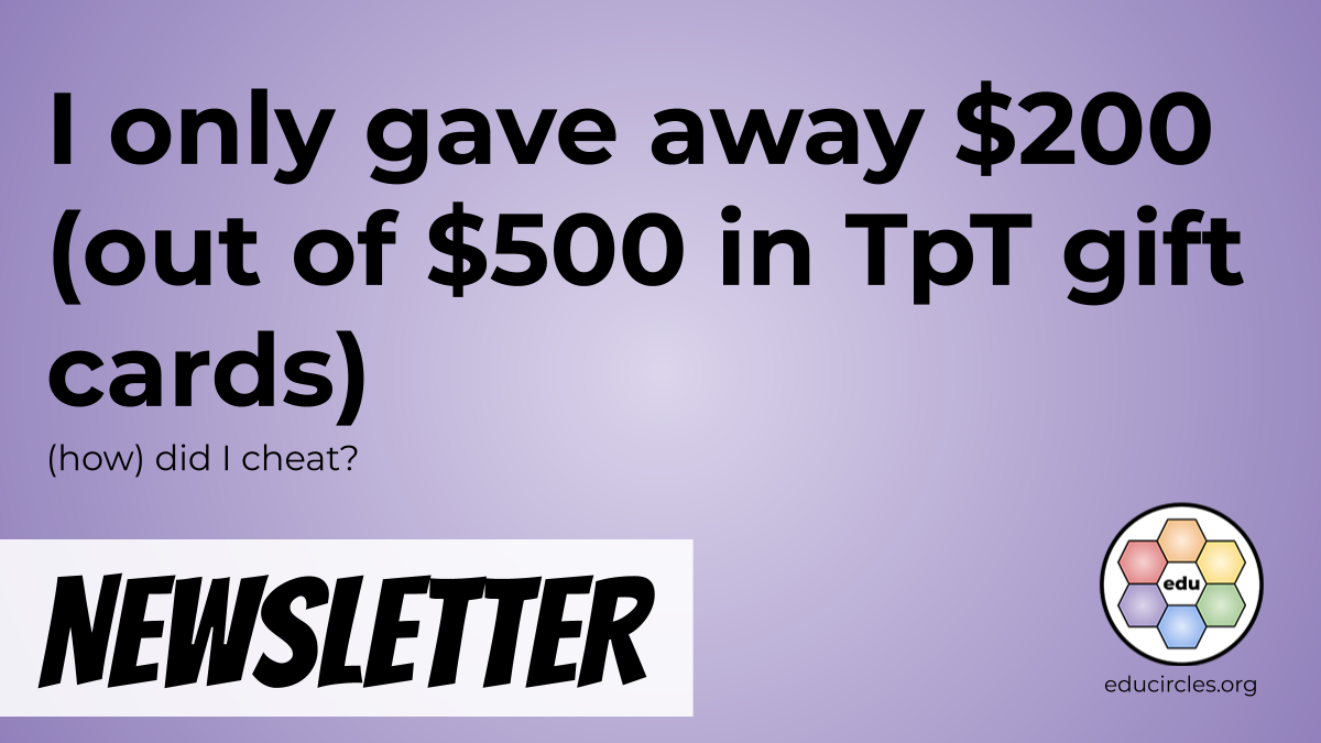 I only gave away $200 (out of $500 in TpT gift cards) - (How) did I cheat?