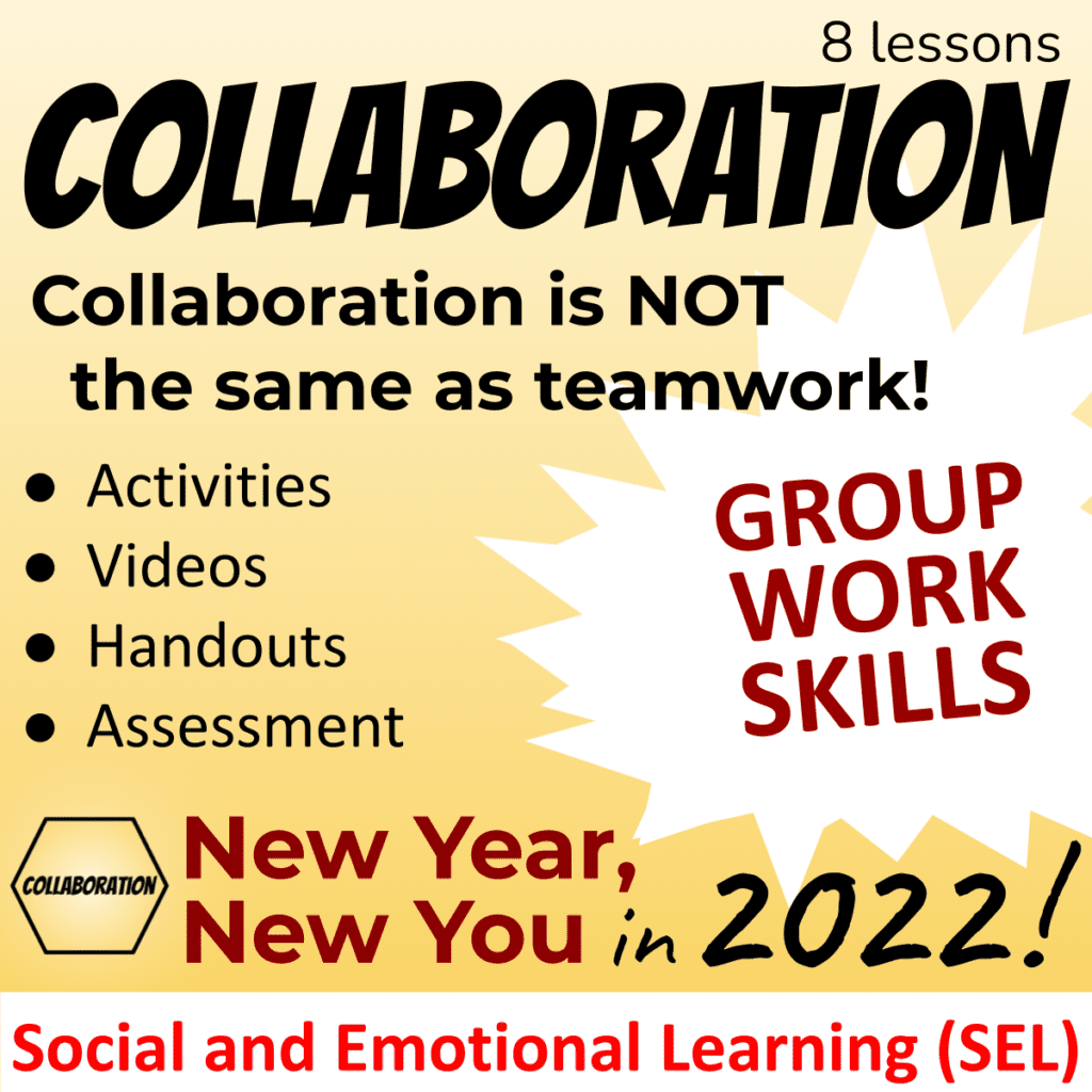 8 Collaboration Lessons - New Year, New You in 2022! Collaboration is not the same as teamwork! Activities, videos, handouts, assessment - group work skills - Social and Emotional Learning SEL Cover