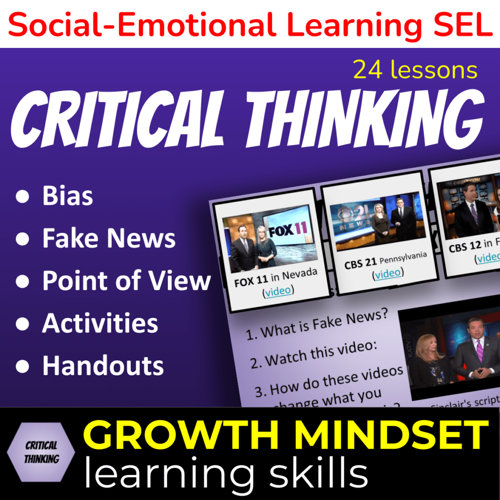 24 Critical Thinking Lessons - bias, fake news, point of views, activities, and handouts. 21st Century Skills for Growth Mindset - social emotional learning SEL lesson cover