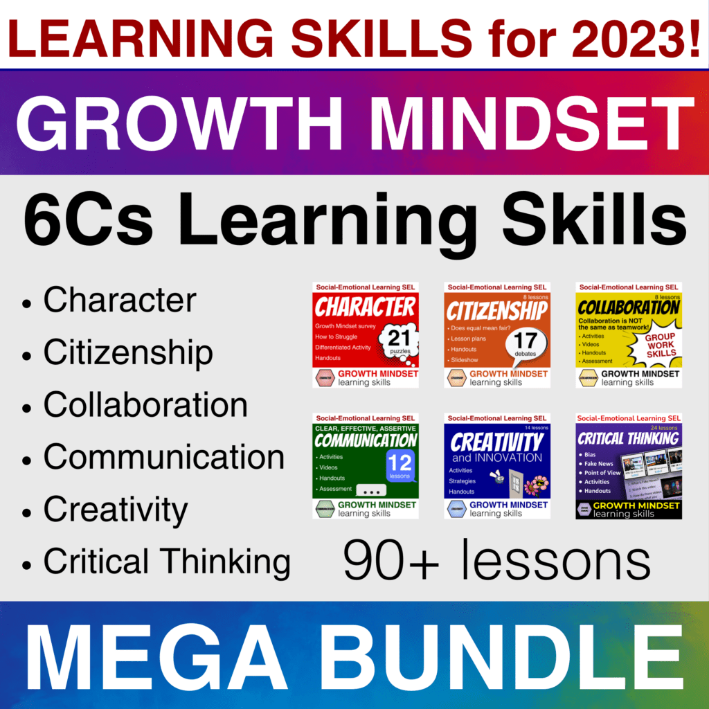 Learning Skills for 2023: 6Cs of Education / Social-Emotional Learning Skills - Growth Mindset Mega Bundle - 90 lessons: character, citizenship, collaboration, communication, creativity and critical thinking. Cover 1
