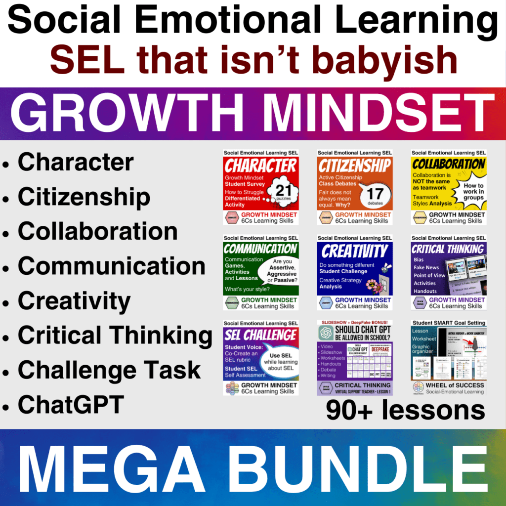 Social Emotional Learning SEL that isn't babyish: Growth Mindset Mega Bundle: Character, Citizenship, Collaboration, Communication, Creativity, Critical Thinking, SEL Challenge Task, ChatGPT - Product Cover