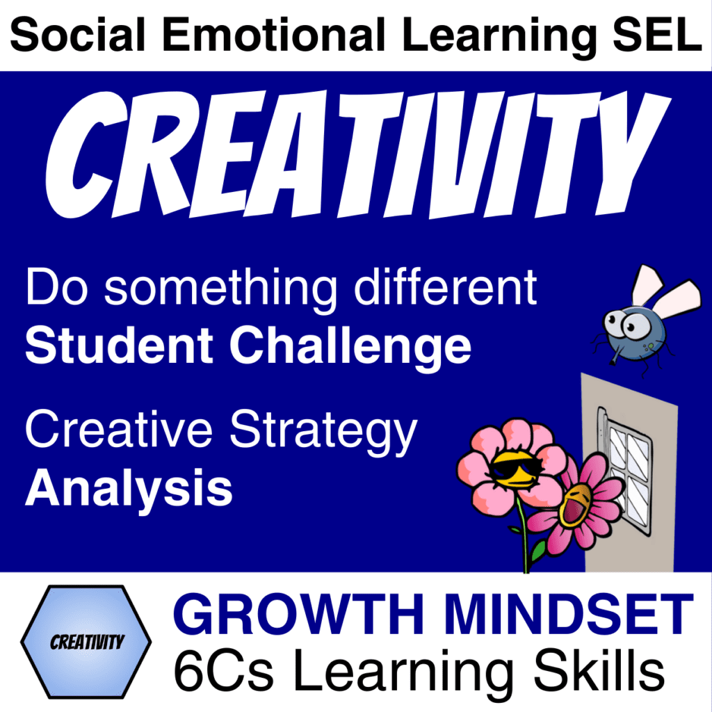 Social Emotional Learning SEL: Creativity Lessons - Do something different Student Challenge. Creative Strategy Analysis - Growth Mindset 6Cs Learning Skills Product Cover